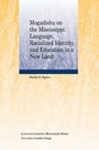 Mogadishu on the Mississippi: Language, Racialized Identity, and Education in a New Land - ISBN 9781444338744