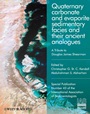 Quaternary Carbonate and Evaporite Sedimentary Facies and Their Ancient Analogues: A Tribute to Douglas James Shearman - ISBN 9781444339109