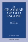A Grammar of Old English, Volume 1: Phonology - ISBN 9781444339338