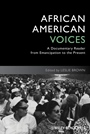 African American Voices: A Documentary Reader from Emancipation to the Present - ISBN 9781444339406