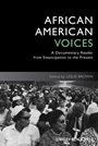 African American Voices: A Documentary Reader from Emancipation to the Present - ISBN 9781444339413