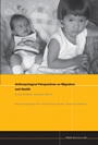 Anthropological Perspectives on Migration and Health - ISBN 9781444349887