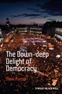 The Down–Deep Delight of Democracy - ISBN 9781444349979