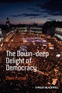 The Down–Deep Delight of Democracy - ISBN 9781444349986