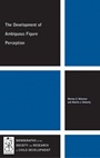 The Development of Ambiguous Figure Perception - ISBN 9781444350197