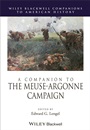 A Companion to the Meuse–Argonne Campaign - ISBN 9781444350944
