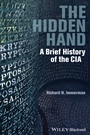 The Hidden Hand: A Brief History of the CIA - ISBN 9781444351361