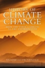 History of Climate Change: From the Earth's Origins to the Anthropocene - ISBN 9781509553938