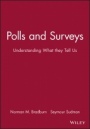 Polls and Surveys: Understanding What they Tell Us - ISBN 9781555420987