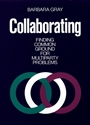 Collaborating: Finding Common Ground for Multiparty Problems - ISBN 9781555421595