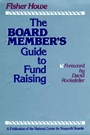 The Board Members Guide to Fund Raising - ISBN 9781555423223