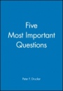 The Five Most Important Questions You Will Ever Ask About Your Nonprofit Organization - ISBN 9781555425951