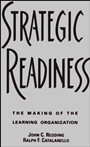 Strategic Readiness: The Making of the Learning Organization - ISBN 9781555426330