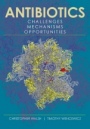 Antibiotics: Challenges, Mechanisms, Opportunities - ISBN 9781555819309
