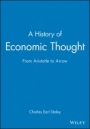 A History of Economic Thought: From Aristotle to Arrow - ISBN 9781557860316