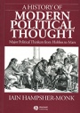 A History of Modern Political Thought: Major Political Thinkers from Hobbes to Marx - ISBN 9781557861474