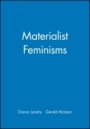 Materialist Feminisms - ISBN 9781557861856