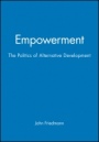 Empowerment: The Politics of Alternative Development - ISBN 9781557863003