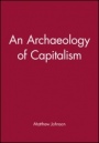 An Archaeology of Capitalism - ISBN 9781557863485