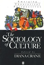 The Sociology of Culture: Emerging Theoretical Perspectives - ISBN 9781557864635