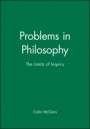 Problems in Philosophy: The Limits of Inquiry - ISBN 9781557864758