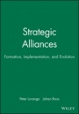 Strategic Alliances: Formation, Implementation, and Evolution - ISBN 9781557864970