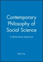 Contemporary Philosophy of Social Science: A Multicultural Approach - ISBN 9781557865380