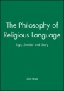 The Philosophy of Religious Language: Sign, Symbol and Story - ISBN 9781557865823