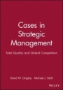 Cases in Strategic Management: Total Quality and Global Competition - ISBN 9781557866516