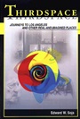 Thirdspace: Journeys to Los Angeles and Other Real–and–Imagined Places - ISBN 9781557866745