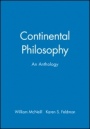 Continental Philosophy: An Anthology - ISBN 9781557867001
