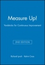 Measure Up!: Yardsticks for Continuous Improvement - ISBN 9781557867186