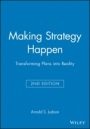 Making Strategy Happen: Transforming Plans into Reality - ISBN 9781557867216