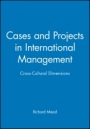Cases and Projects in International Management: Cross–Cultural Dimensions - ISBN 9781557868497