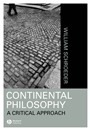 Continental Philosophy: A Critical Approach - ISBN 9781557868817