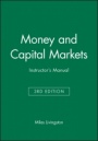 Money and Capital Markets 3e Instructors Manual - ISBN 9781557868893