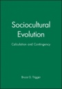 Sociocultural Evolution: Calculation and Contingency - ISBN 9781557869760