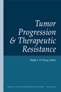 Tumor Progression and Therapeutic Resistance, Volume 1059 - ISBN 9781573315449