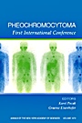 Pheochromocytoma: First International Symposium, Volume 1073 - ISBN 9781573315975