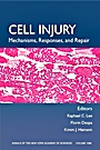 Cell Injury: Mechanisms, Responses, and Therapeutics, Volume 1066 - ISBN 9781573316170