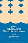 Stress, Obesity, and Metabolic Syndrome, Volume 1083 - ISBN 9781573316255