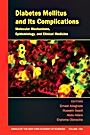 Diabetes Mellitus and Its Complications: Molecular Mechanisms, Epidemiology, and Clinical Medicine, Volume 1084 - ISBN 9781573316354
