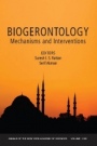 Biogerontology: Mechanisms and Interventions, Volume 1100 - ISBN 9781573316798