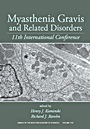 Myasthenia Gravis and Related Disorders: 11th International Conference, Volume 1022 - ISBN 9781573316873