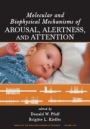 Molecular and Biophysical Mechanisms of Arousal, Alertness and Attention, Volume 1129 - ISBN 9781573317030