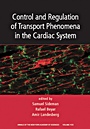 Control and Regulation of Transport Phenomena in the Cardiac System, Volume 1123 - ISBN 9781573317061
