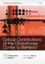 Critical Contributions of the Orbitofrontal Cortexto Behavior, Volume 1239 - ISBN 9781573318228