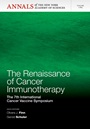The Renaissance of Cancer Immunotherapy: The 7th International Cancer Vaccine Symposium, Volume 1284 - ISBN 9781573318952
