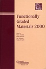 Functionally Graded Materials 2000 - ISBN 9781574981100