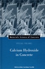Materials Science of Concrete: Calcium Hydroxide in Concrete - ISBN 9781574981285